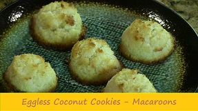 Eggless Coconut Cookies | Eggless Macaroons Recipe
